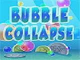 giocare Bubble collapse