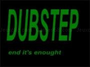 Play Dubstep now