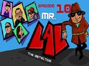 giocare MR LAL The Detective 10