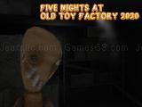 Play Five nights at old toy factory 2020 now