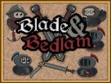 giocare Blade and bedlam now