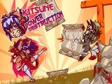 giocare Kitsune power destruction