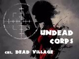 giocare Undead corps - dead village now